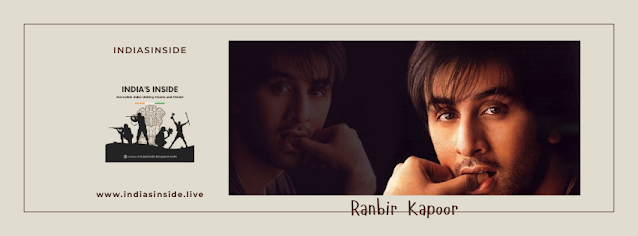 Ranbir Kapoor: The Heartthrob of Bollywood Who Redefined Acting 1 indias inside: Ranbir kapoor